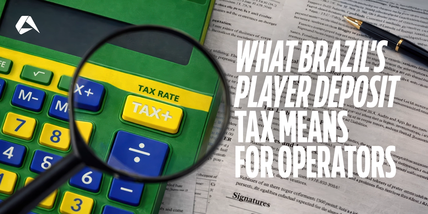 Brazil’s Player Deposit Tax: What the New Legislation Means for iGaming Operators