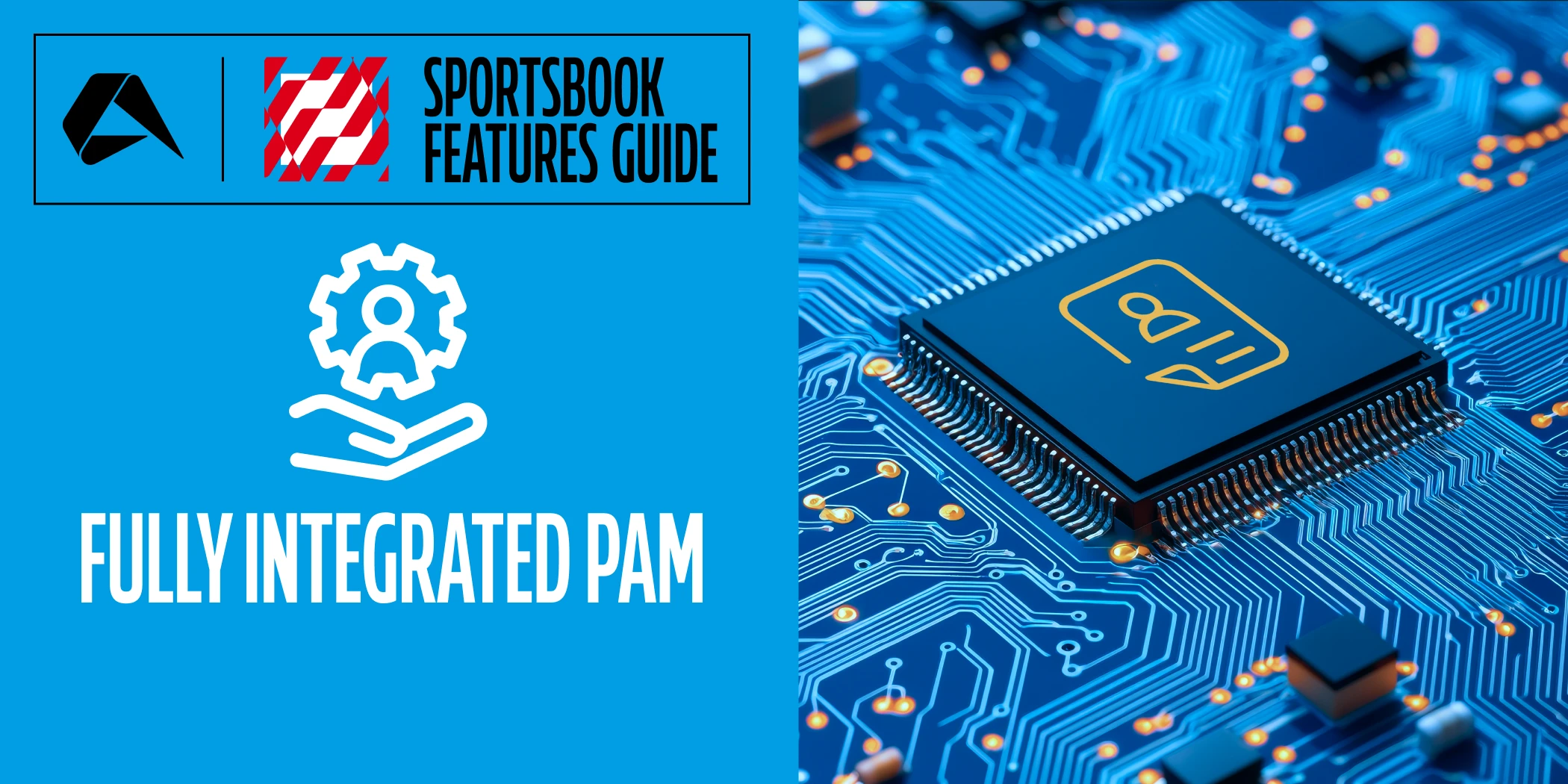 Sportsbook Features Guide: Fully-Integrated PAM