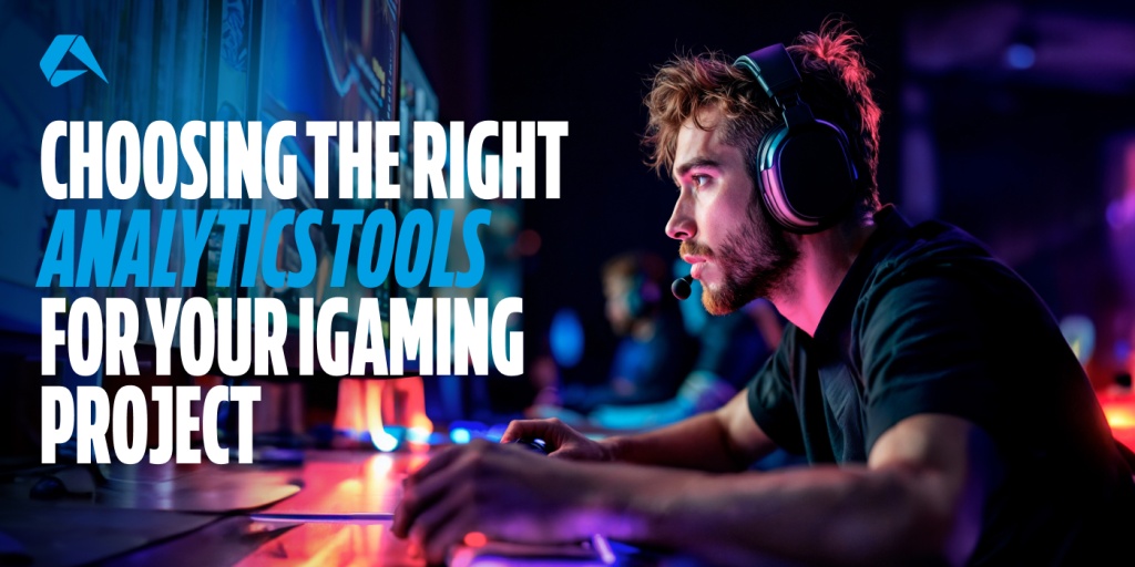 Choosing the Right Analytics Tools for Your iGaming Project