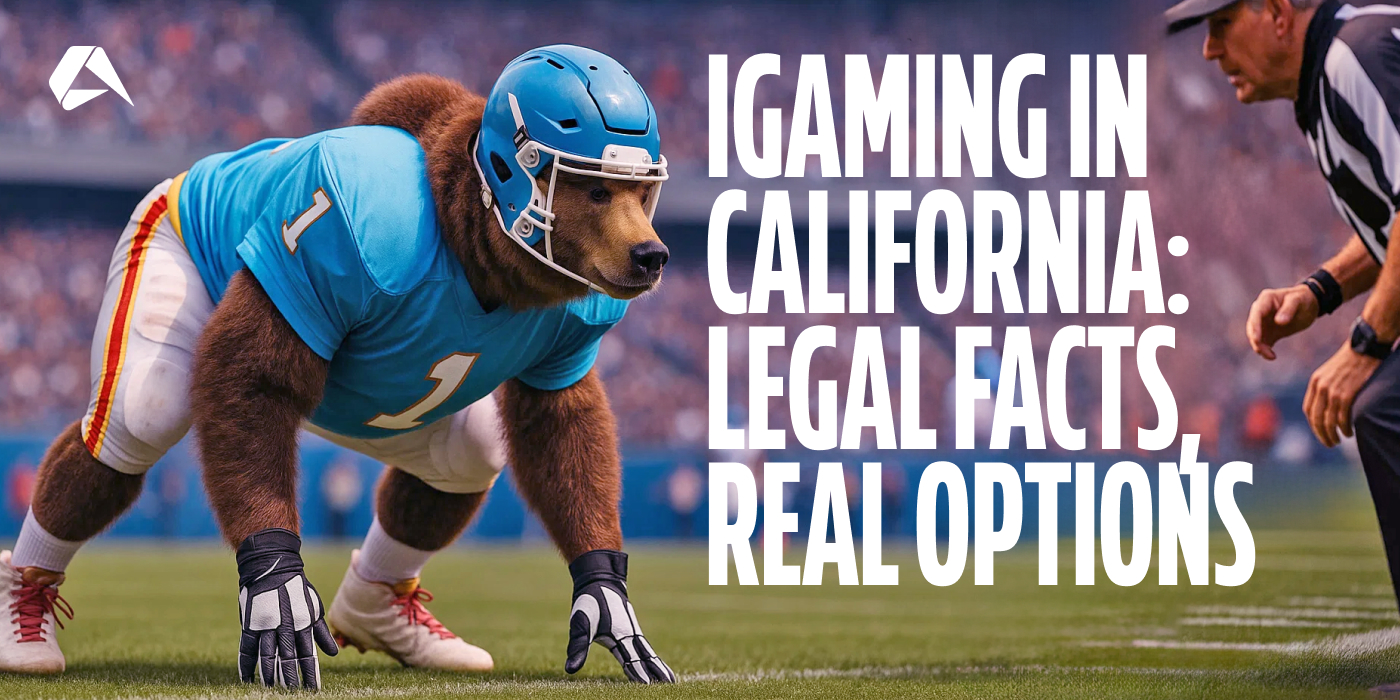 Is California Open for iGaming? An Operator’s Guide to Laws and Regulations