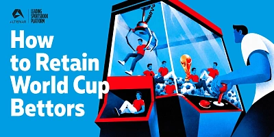 How Operators Can Retain ‘Tournament-Only’ Bettors After the World Cup Finals