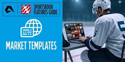 Sportsbook Features Guide: Market Templates